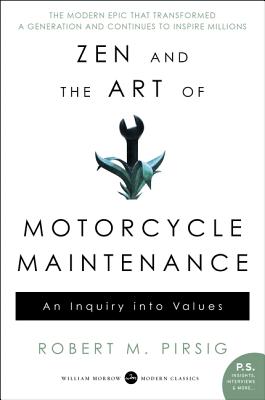 Zen and the Art of Motorcycle Maintenance: An Inquiry Into Values By Robert M. Pirsig Cover Image