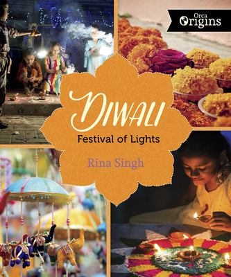 Diwali: Festival of Lights (Orca Origins)