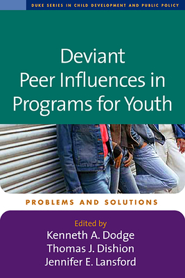 Deviant Peer Influences in Programs for Youth: Problems and Solutions Cover Image