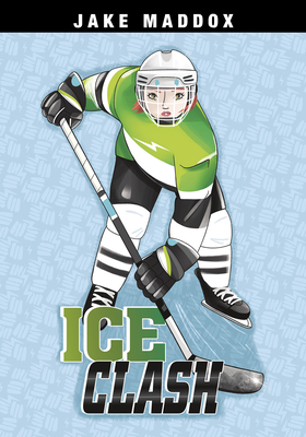Ice Clash (Jake Maddox Girl Sports Stories) Cover Image