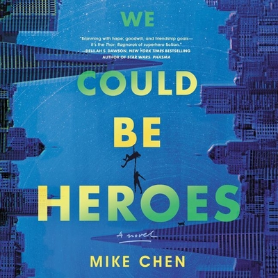 We Could Be Heroes Lib/E cover