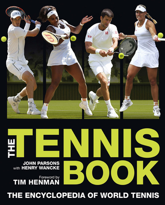 The Tennis Book: The Encyclopedia of World Tennis Cover Image