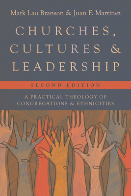 Churches, Cultures, and Leadership: A Practical Theology of Congregations and Ethnicities Cover Image