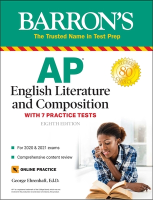 AP English Literature and Composition: With 7 Practice Tests (Barron's Test Prep) By George Ehrenhaft, Ed. D. Cover Image