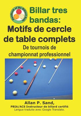 Billar tres bandas - Motifs de cercle de table complets: De tournois de championnat professionnel Cover Image