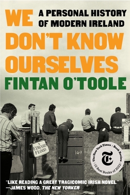 Cover Image for We Don't Know Ourselves: A Personal History of Modern Ireland
