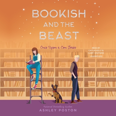 Bookish and the Beast Lib/E (Once Upon a Con Series Lib/E)