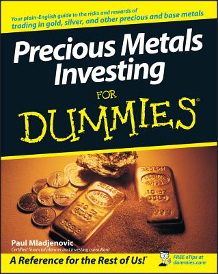 Precious Metals Investing For Dummies Cover Image
