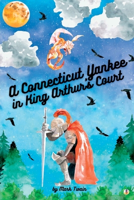 A Connecticut Yankee in King Arthur's Court