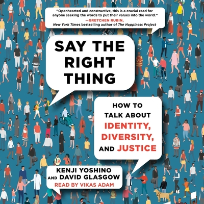Say the Right Thing: How to Talk about Identity, Diversity, and Justice Cover Image