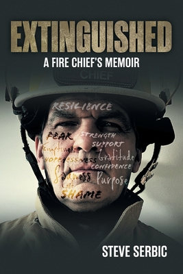Extinguished: A Fire Chief's Memoir Cover Image