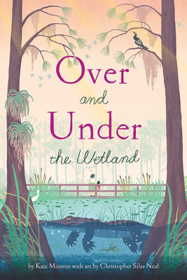 Cover for Over and Under the Wetland