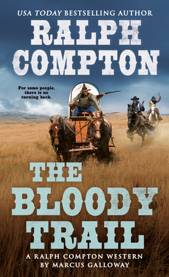 Ralph Compton the Bloody Trail (A Ralph Compton Western)