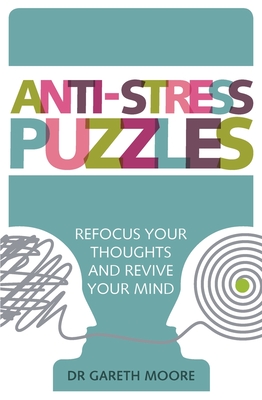 Anti-Stress Puzzles: Refocus Your Thoughts and Revive Your Mind Cover Image