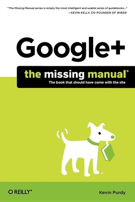 Google+ (Missing Manuals) By Kevin Purdy Cover Image