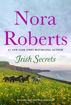 Irish Secrets: 2-in-1: Skin Deep and Irish Rose Cover Image