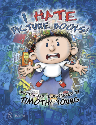 Cover for I Hate Picture Books!