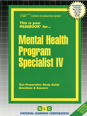 Mental Health Program Specialist IV: Passbooks Study Guide (Career Examination Series) Cover Image