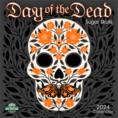 Day of the Dead 2024 Wall Calendar: Sugar Skulls By Amber Lotus Publishing (Created by) Cover Image