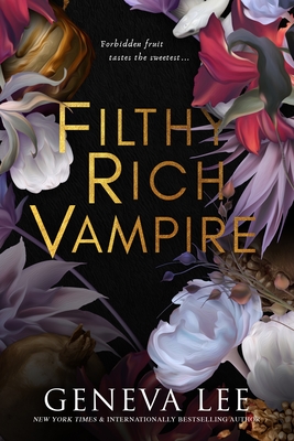 Filthy Rich Vampire (Filthy Rich Vampires #1)