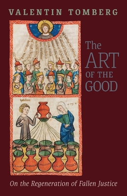 The Art of the Good: On the Regeneration of Fallen Justice Cover Image