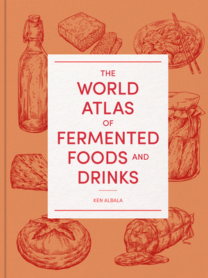 The World Atlas of Fermented Foods and Drinks
