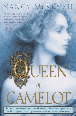 Queen of Camelot By Nancy McKenzie Cover Image