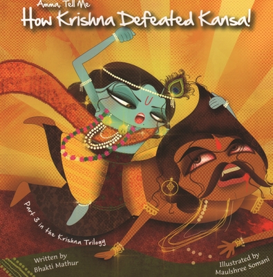 Amma Tell Me How Krishna Defeated Kansa! Cover Image