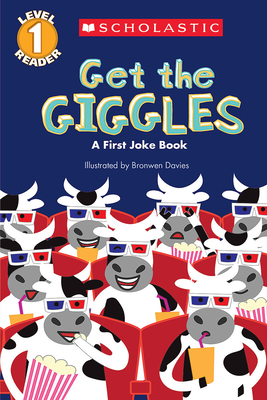 Get the Giggles (Scholastic Reader, Level 1): A First Joke Book By Scholastic, Bronwen Davies (Illustrator) Cover Image