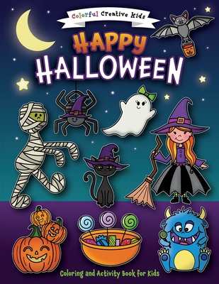 Happy Halloween Coloring and Activity Book By Amber Laliberte (Illustrator), Kevin Laliberte (Producer) Cover Image