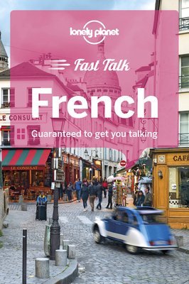 Lonely Planet Fast Talk French 4 (Phrasebook) By Michael Janes, Jean-Bernard Carillet, Jean-Pierre Masclef Cover Image