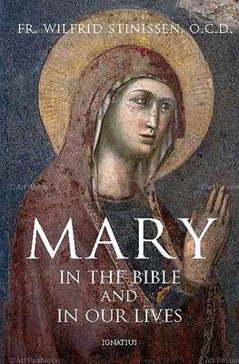 Mary in the Bible and in Our Lives By Fr. Wilfrid Stinissenn Cover Image