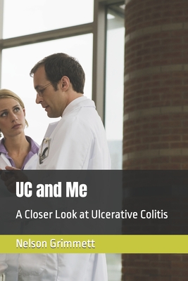 UC and Me: A Closer Look at Ulcerative Colitis