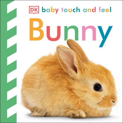Baby Touch and Feel: Bunny By DK Cover Image