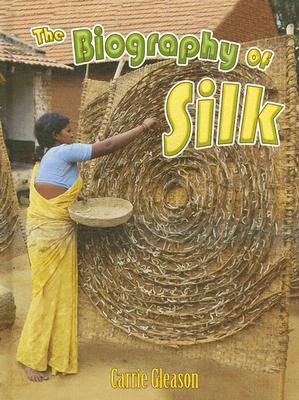 The Biography of Silk (How Did That Get Here?) Cover Image