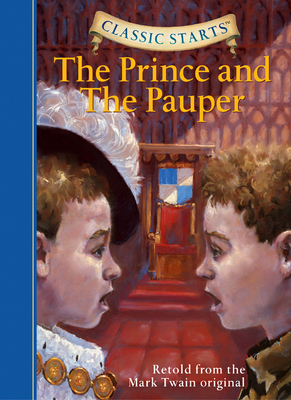 Cover for Classic Starts(r) the Prince and the Pauper