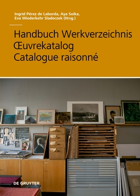 Handbuch Werkverzeichnis - Oeuvrekatalog - Catalogue Raisonné Cover Image