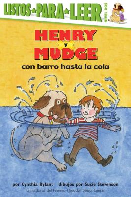 Henry y Mudge con barro hasta la cola (Henry and Mudge in Puddle Trouble): Ready-to-Read Level 2 (Henry & Mudge)