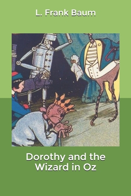 Dorothy and the Wizard in Oz