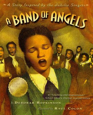 A Band of Angels By Deborah Hopkinson, Raúl Colón (Illustrator) Cover Image