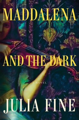 Maddalena and the Dark: A Novel