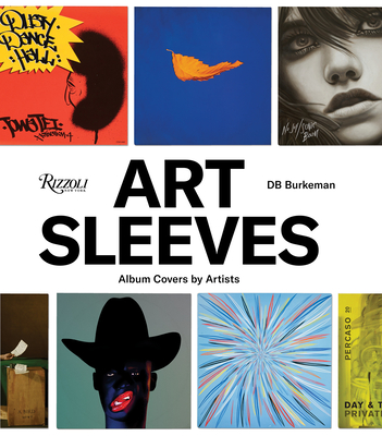Art Sleeves: Album Covers by Artists By DB Burkeman Cover Image