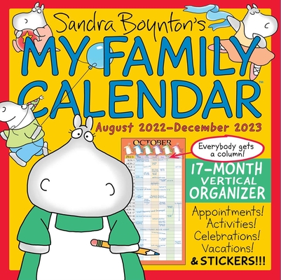Sandra Boynton's My Family Calendar 17-Month 2022-2023 Family Wall Calendar By Sandra Boynton Cover Image