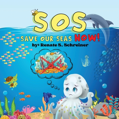 SOS: Save Our Seas Now! Cover Image