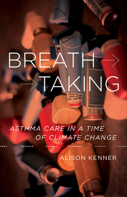 Breathtaking: Asthma Care in a Time of Climate Change Cover Image