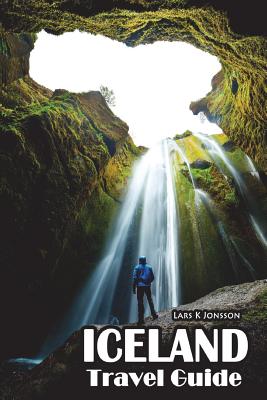 Iceland Travel Guide By Lars K. Jonsson Cover Image