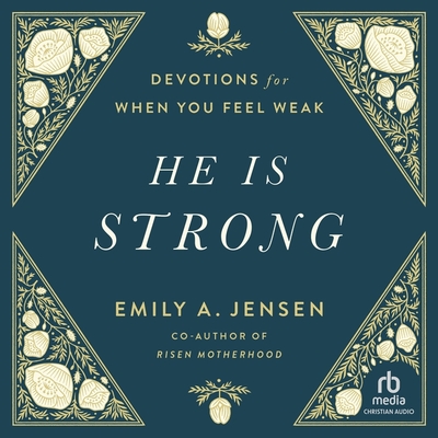 He Is Strong: Devotions for When You Feel Weak Cover Image