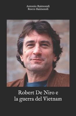 Cover for Robert De Niro e la guerra del Vietnam