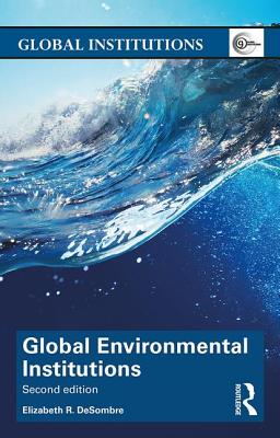 Global Environmental Institutions (Global Institutions)