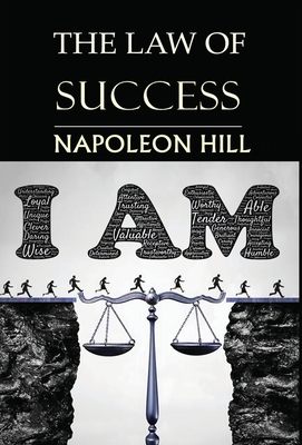 Cover for The Law of Success: You Can Do It, if You Believe You Can!